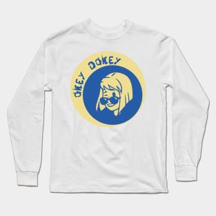 Okey Dokey Lucy Long Sleeve T-Shirt